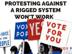 Protesting against a rigged system won’t work