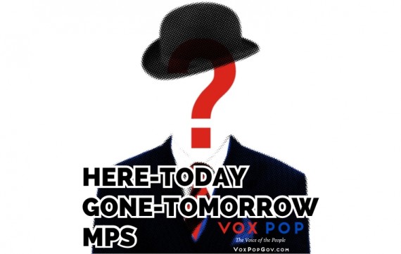 Here-Today, Gone-Tomorrow MPs